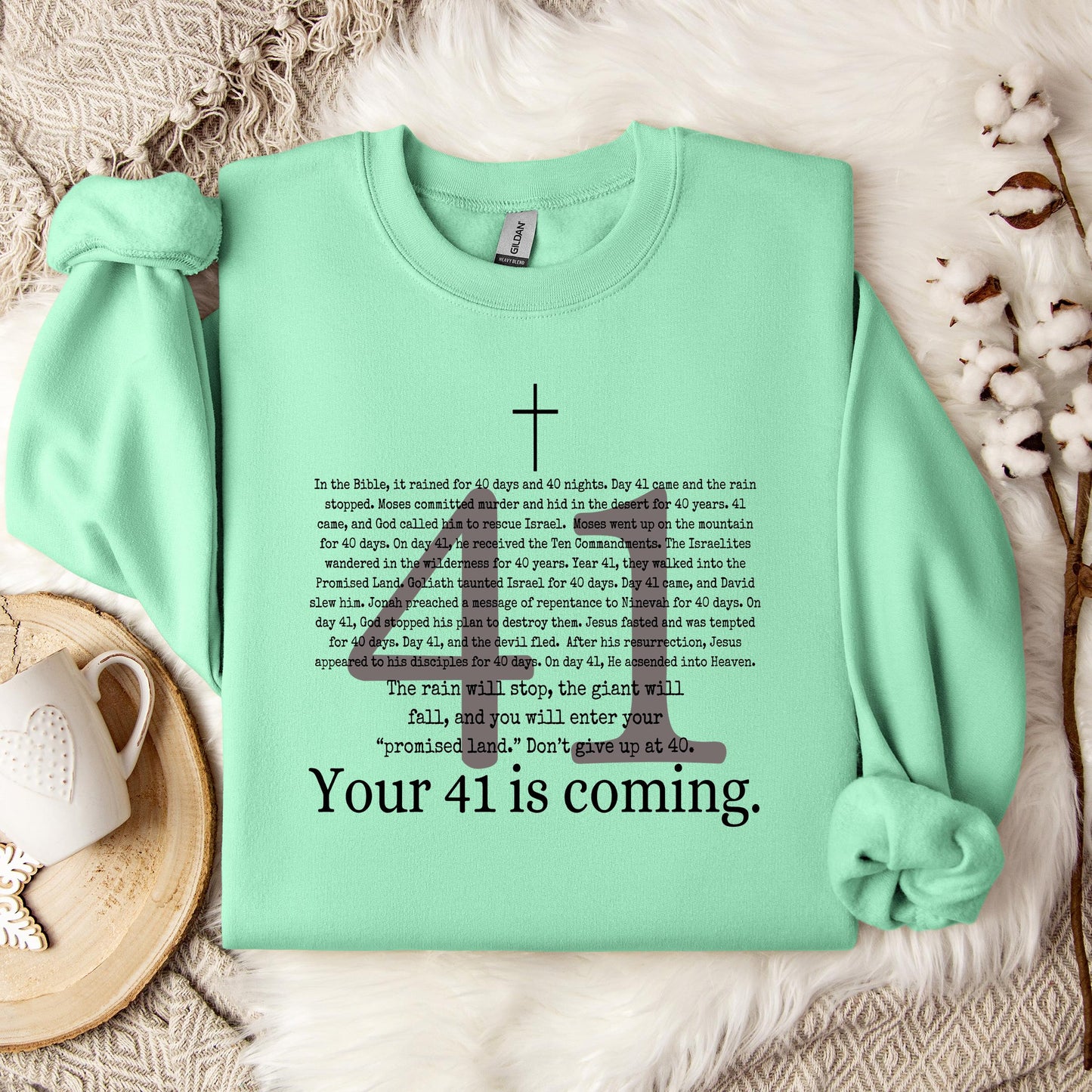 Your 41 Is Coming Sweatshirt
