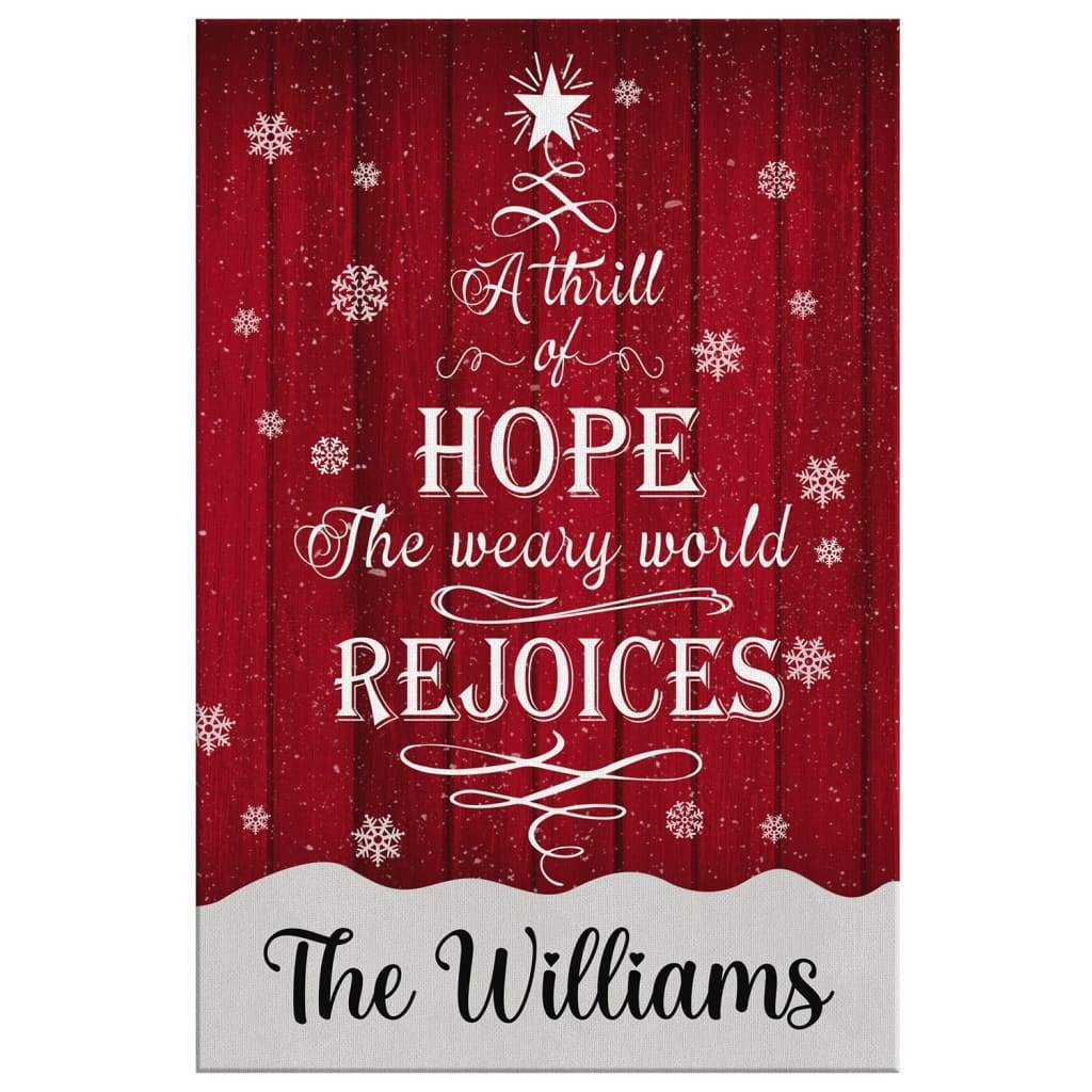 A Thrill of Hope the Weary World Rejoices Wall Art, Personalized Custom Family Wall Art Canvas