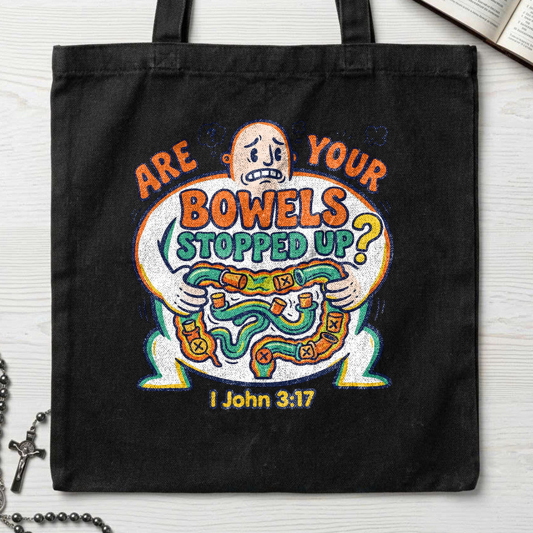 Are Your Bowels Stopped Up 1 John 3.17 01
