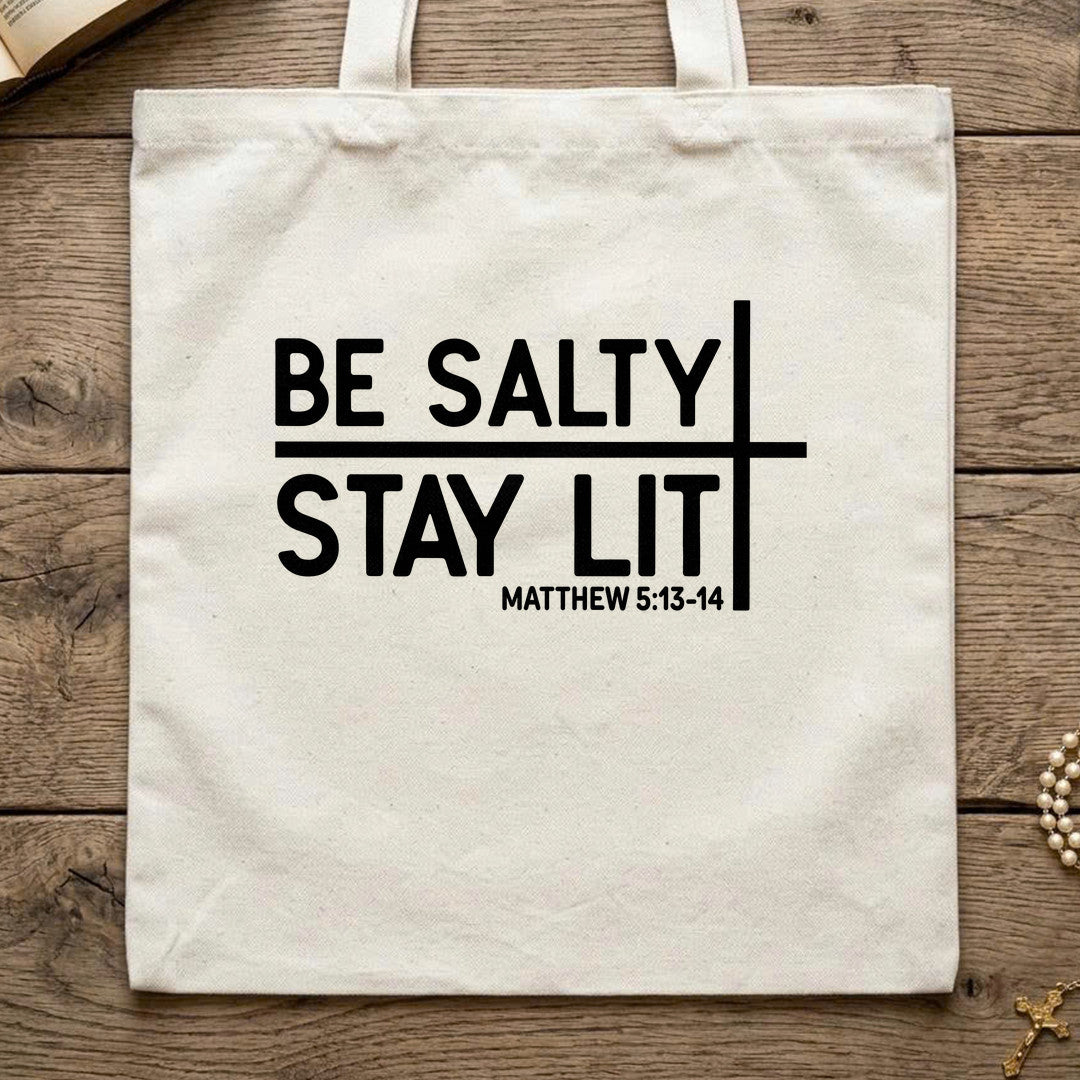 Be Salty Stay Lit Matt 5.13-14 04