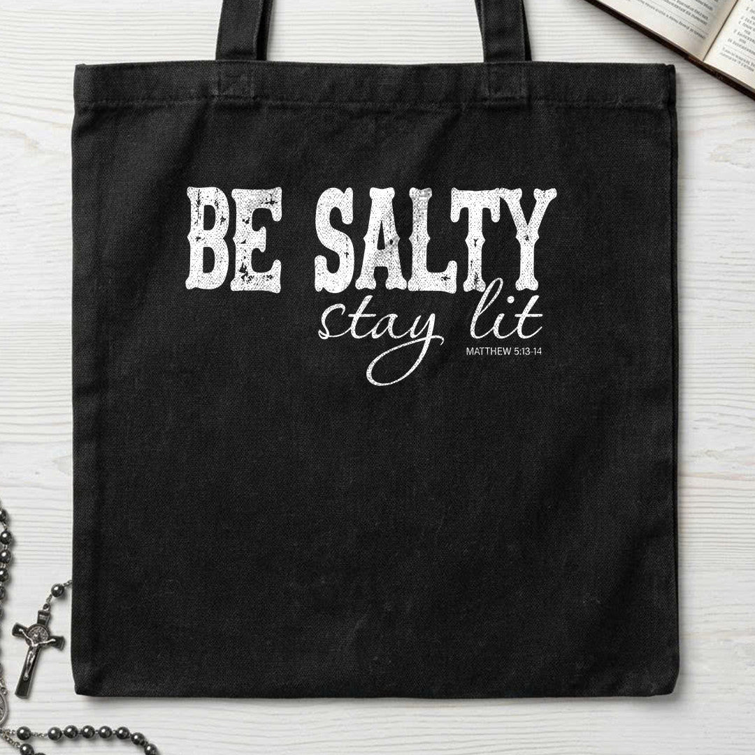 Be Salty Stay Lit Matthew 5.13-14 06