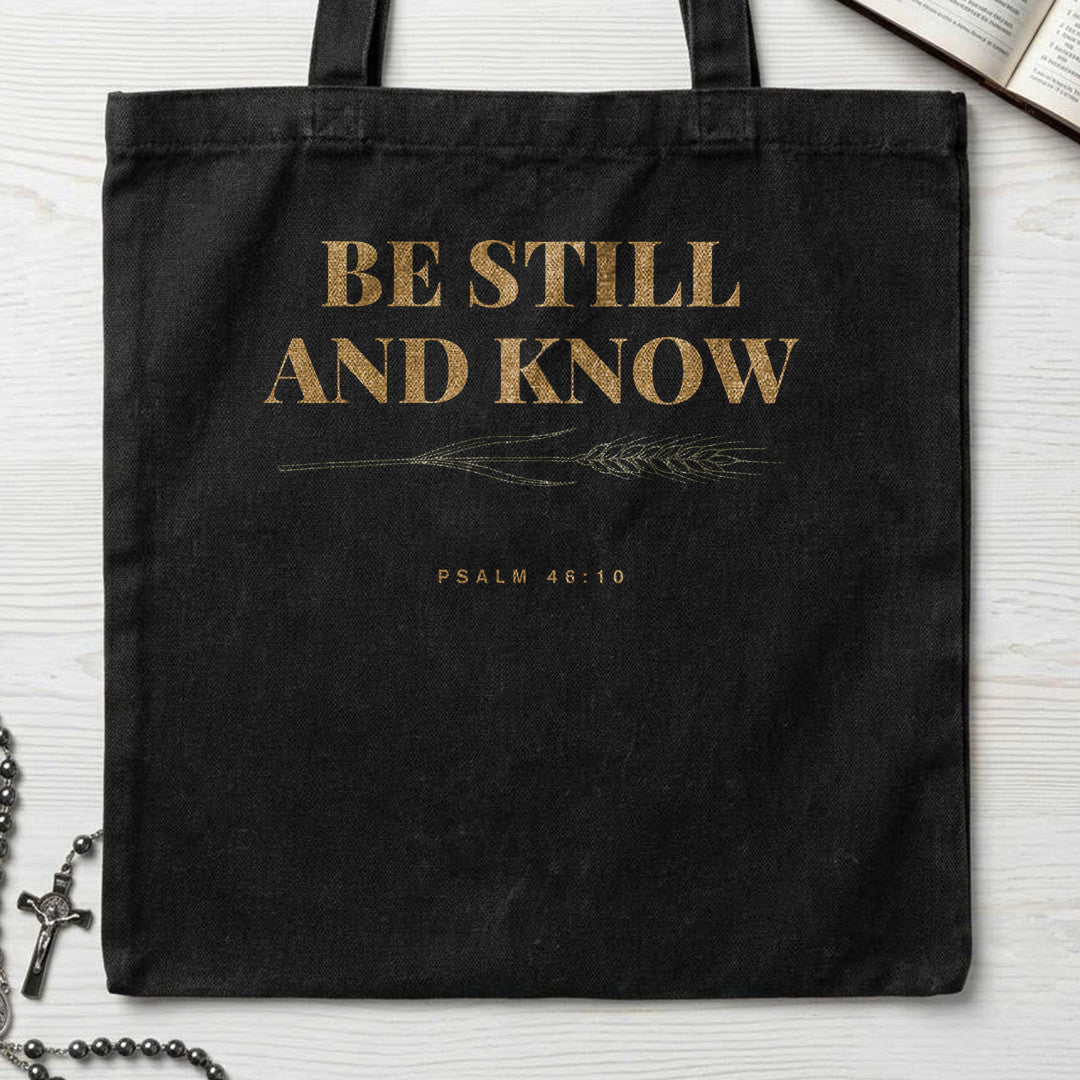 Be Still And Know Psalm 46.10 10