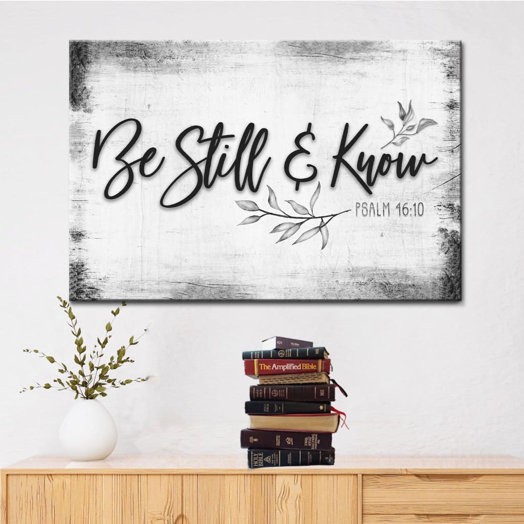 Be Still And Know Psalm 46:10 Wall Art Canvas, Farmhouse Christian Wall Decor