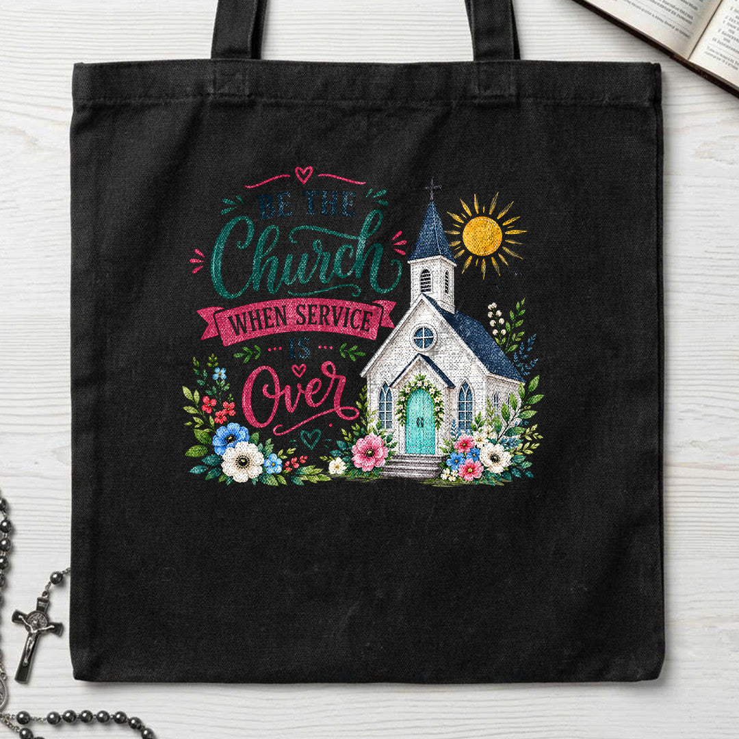 Be The Church When Service Is Over 03