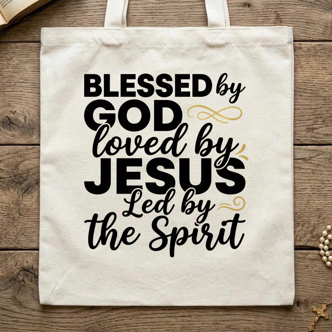 Blessed By God Loved By Jesus Led By The Spirit 10