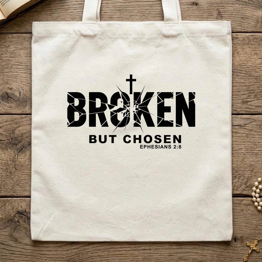 Broken But Chosen Ephesians 2.8 01