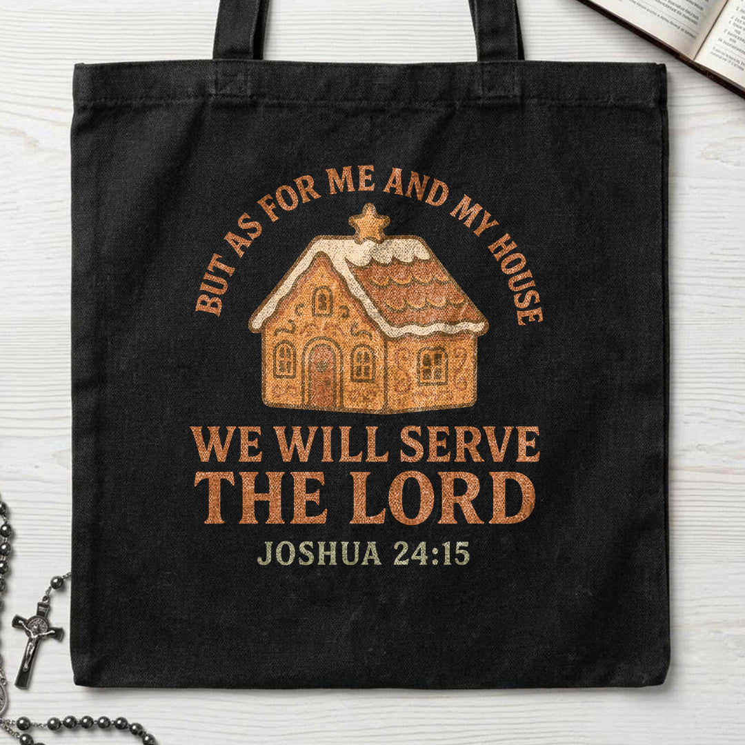 But As For Me And My House We Will Serve The Lord Joshua 24.15 01