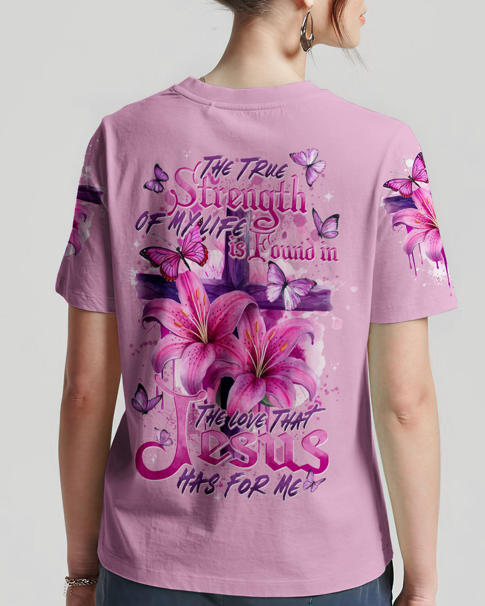 The True Strength Of My Life T-Shirt
