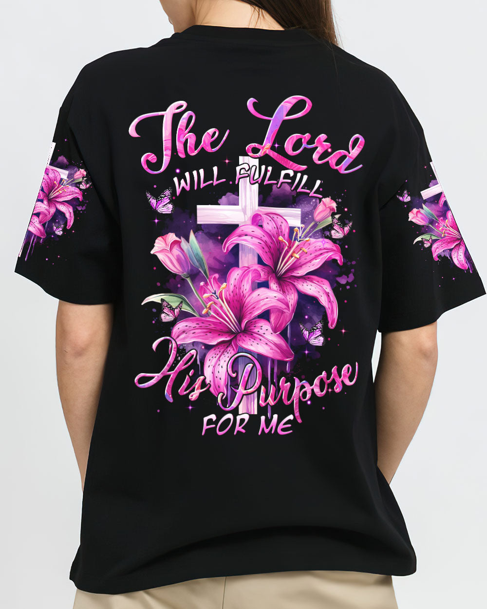 The Lord Will Fulfill His Purpose For Me T-Shirt