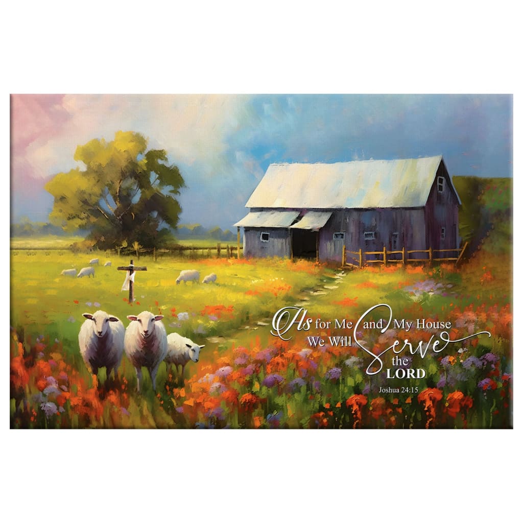 As For Me and my House Art, Rustic Old Barn, Sheep, Joshua 24:15 Wall Art Canvas