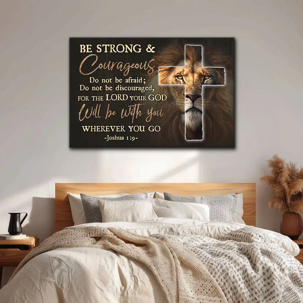 Lion Of Judah, Be Strong And Courageous Joshua 1:9 Wall Art Canvas Print