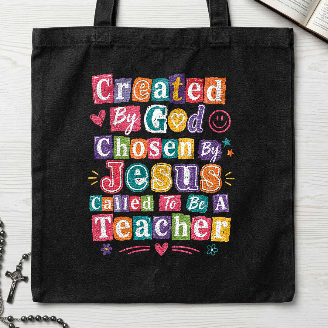 Created By God Chosen Jesus Called To Be A Teacher 04