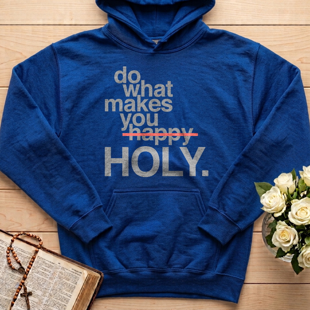 Do What Makes You Happy Holy 02