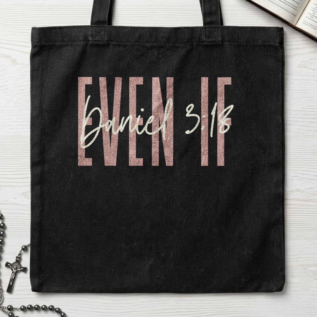 Even If Daniel 3.18 01