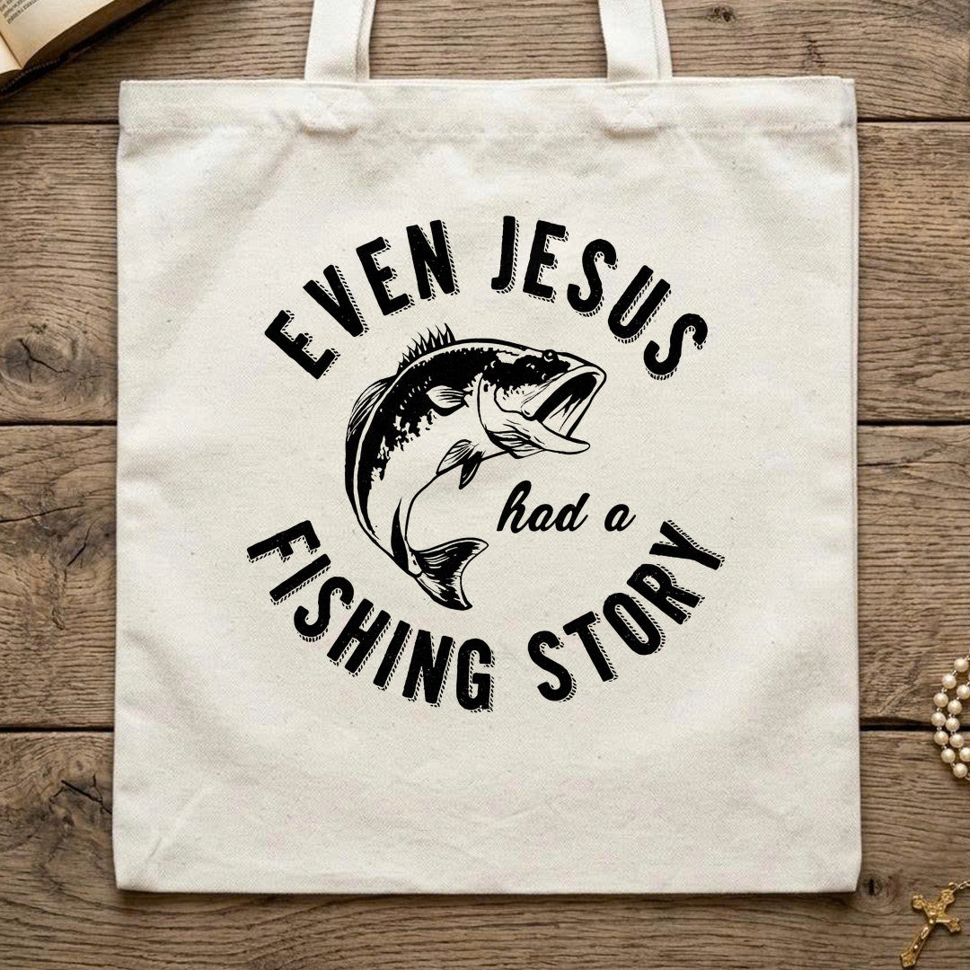 Even Jesus Had A Fishing Story 04