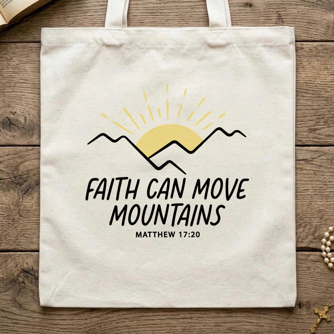 Faith Can Move Mountains Matthew 17.20 03