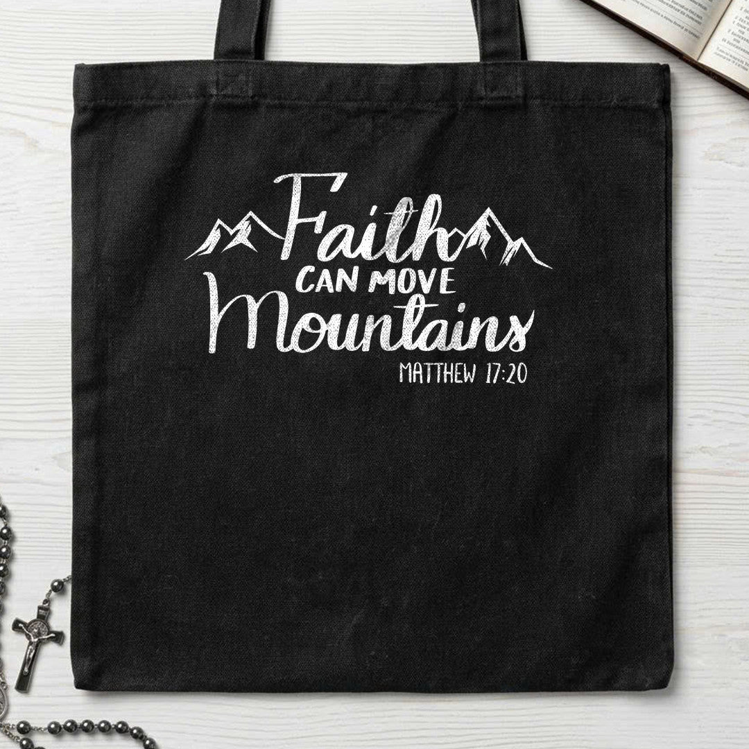 Faith Can Move Mountains Matthew 17.20 07