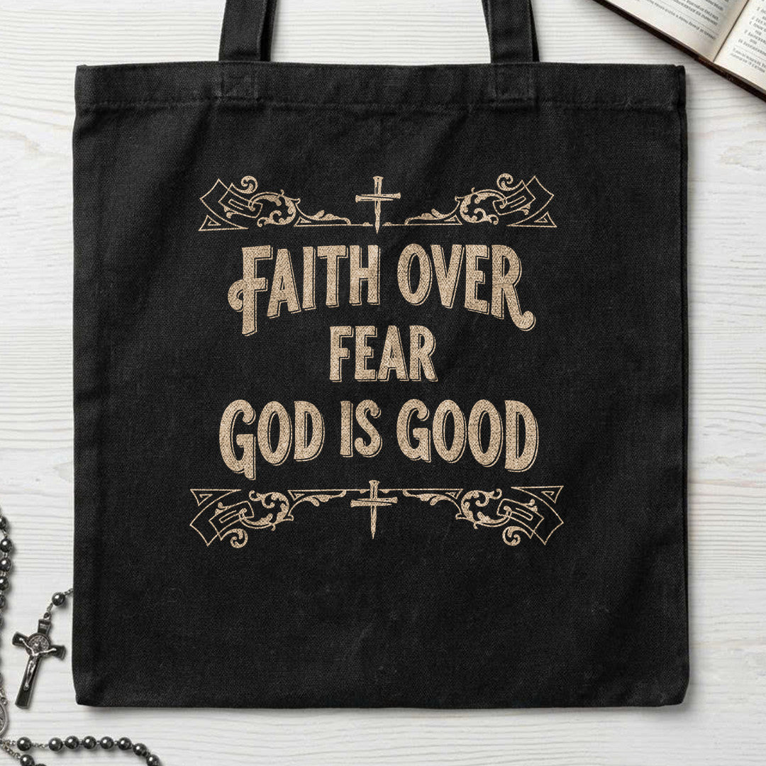 Faith Over Fear God Is Good 01