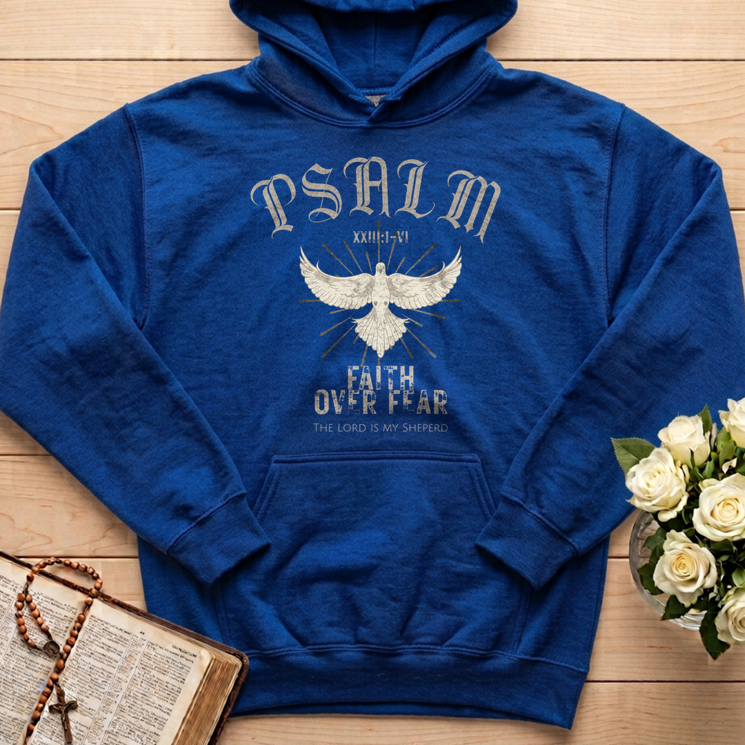 Faith Over Fear The Lord Is My Sheperd Psalm 23.1-6 01