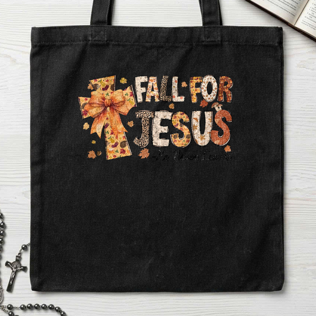Fall For Jesus He Never Leaves 124