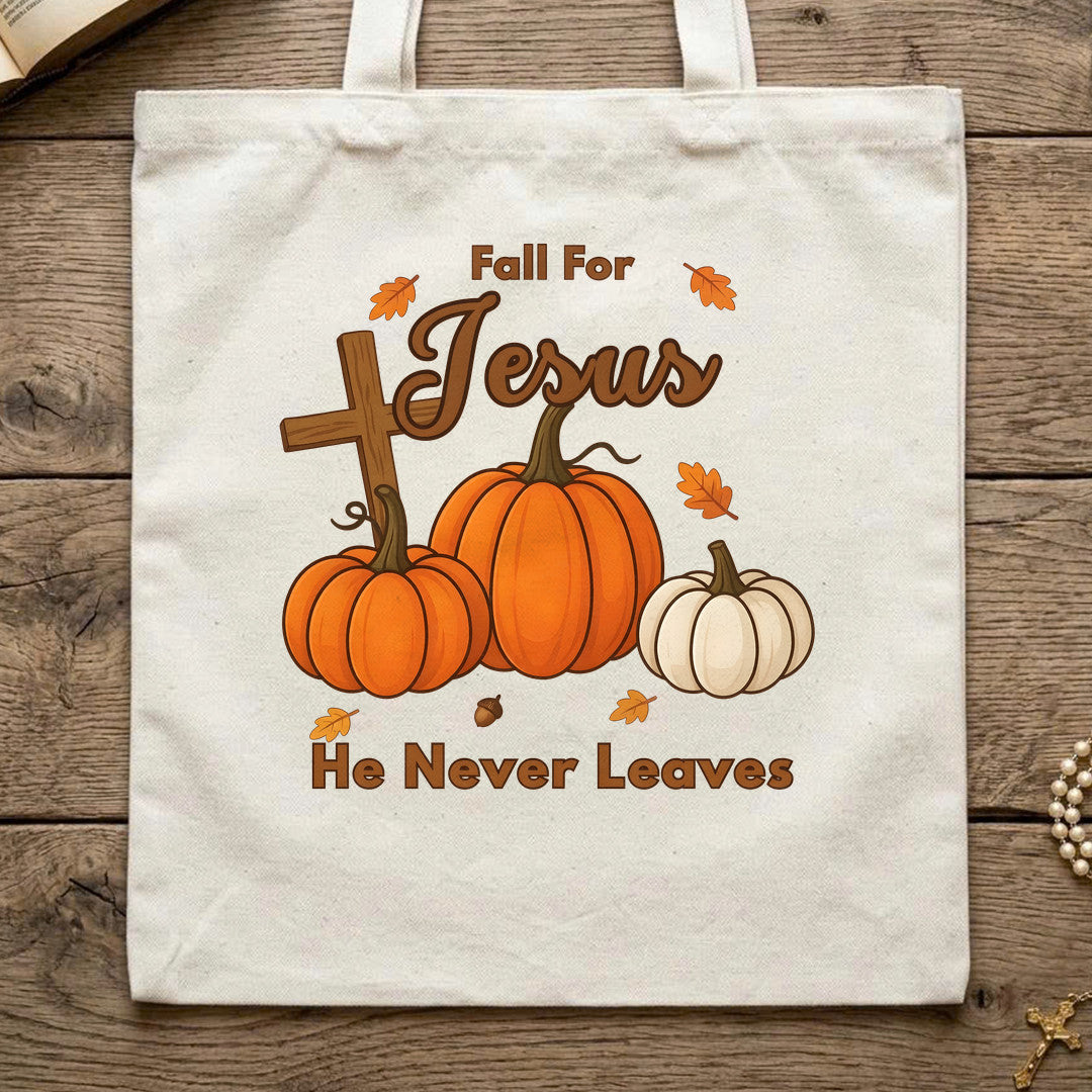 Fall For Jesus He Never Leaves 132