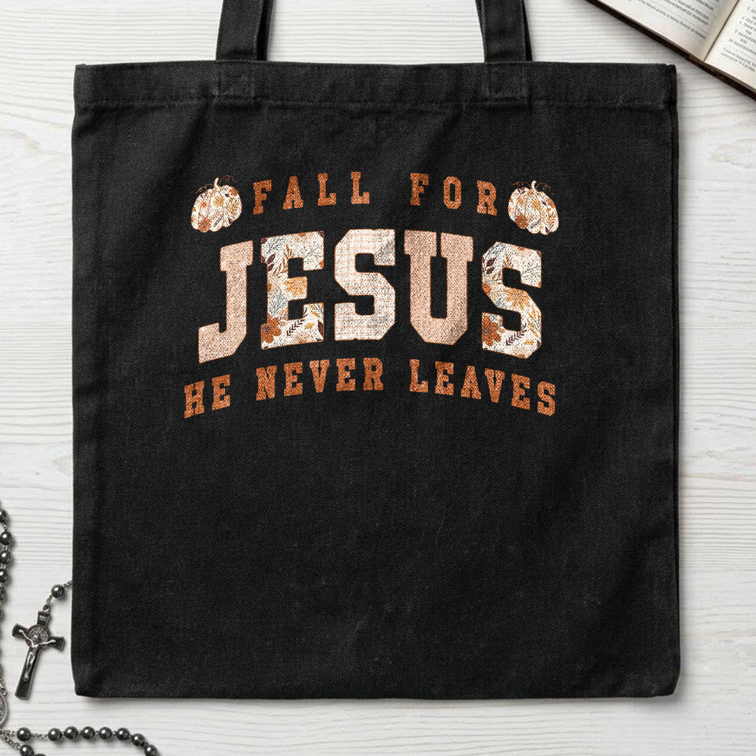 Fall For Jesus He Never Leaves 141