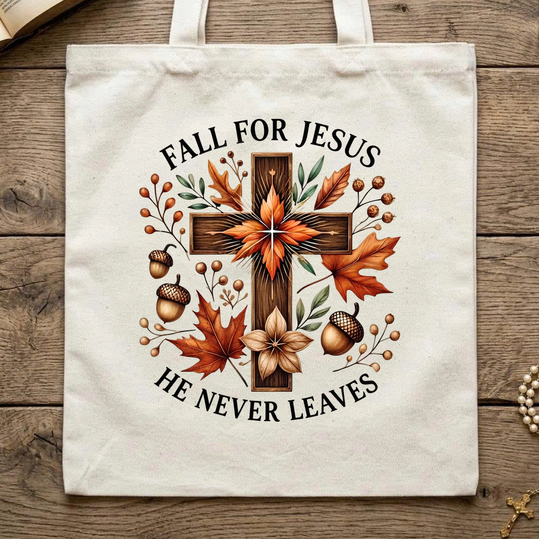 Fall For Jesus He Never Leaves 145