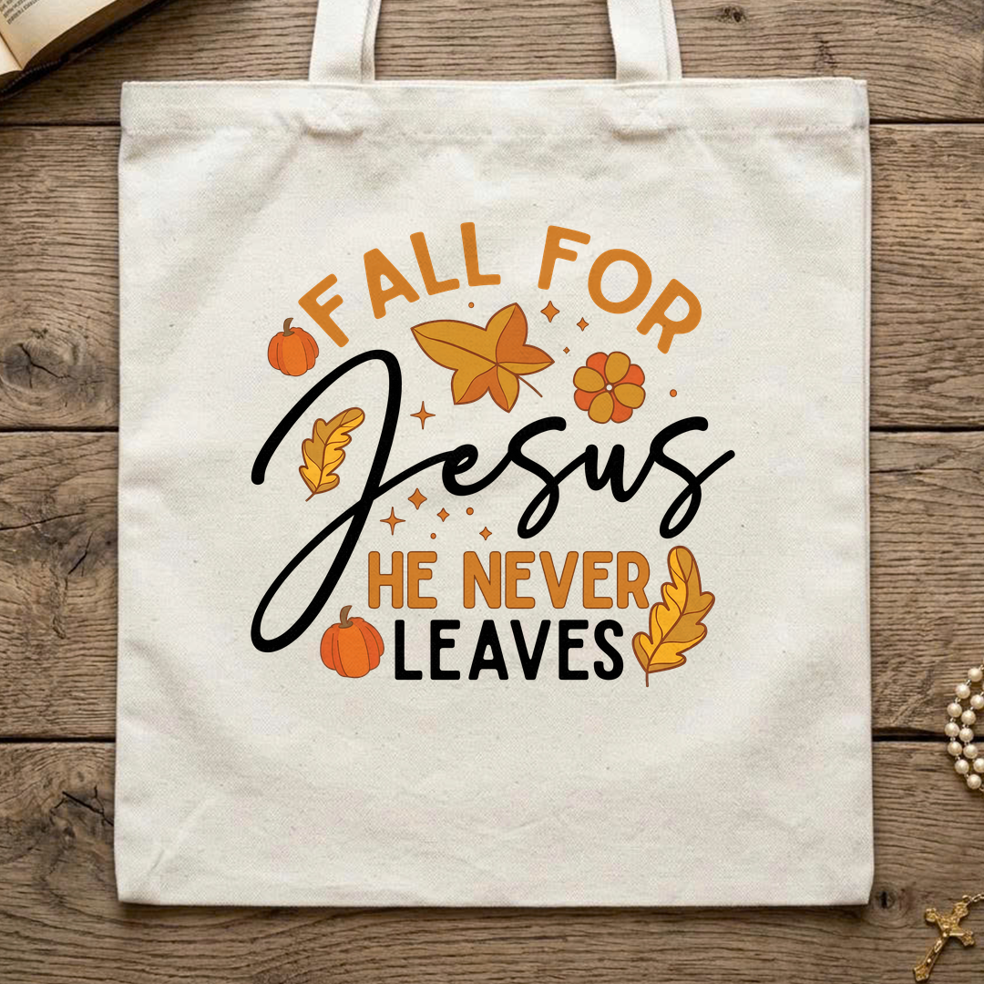Fall For Jesus He Never Leaves 34