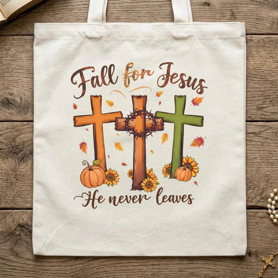 Fall For Jesus He Never Leaves 99