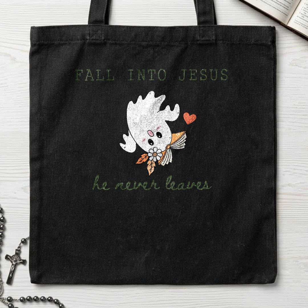 Fall Into Jesus He Never Leaves 01