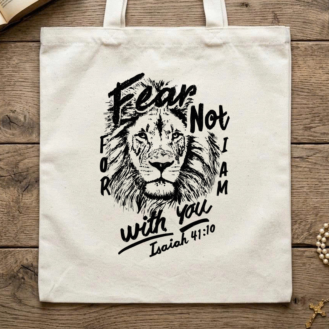 Fear Not For I Am With You Isaiah 41.10 03