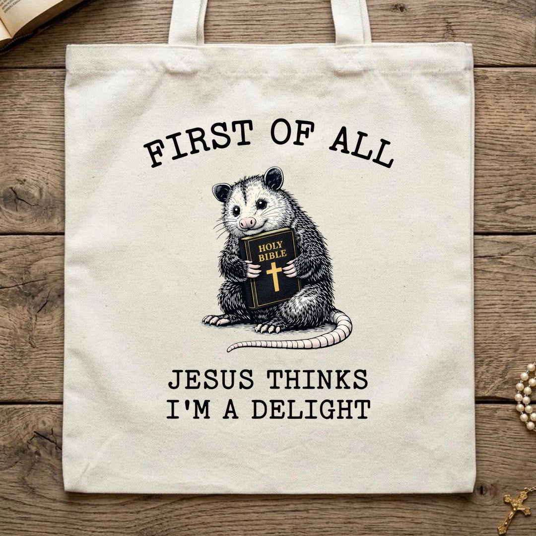 First Of All Holy Bible Jesus Thinks I'm A Delight 04