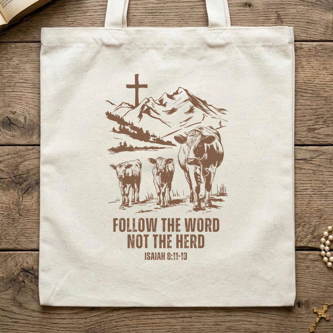 Follow The Word Not The Herd Isaiah 8.11-13 07