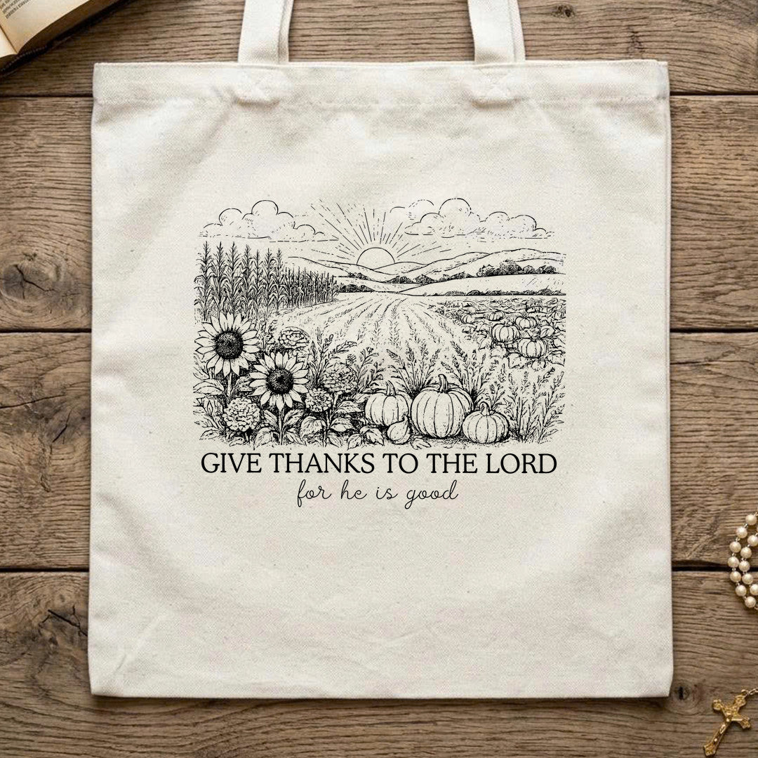 Give Thanks To The Lord For He Is Good 03