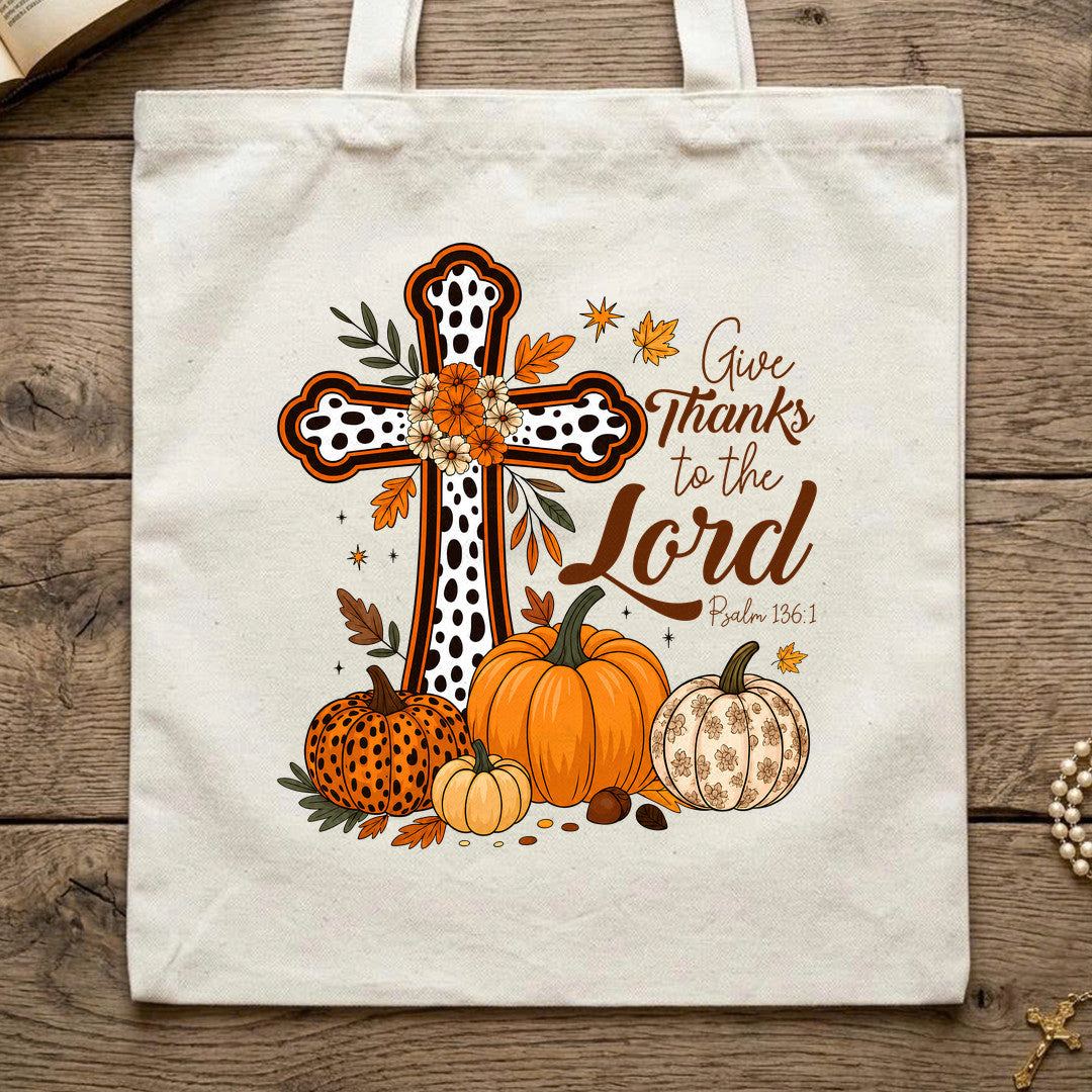 Give Thanks To The Lord Psalm 136.1 07