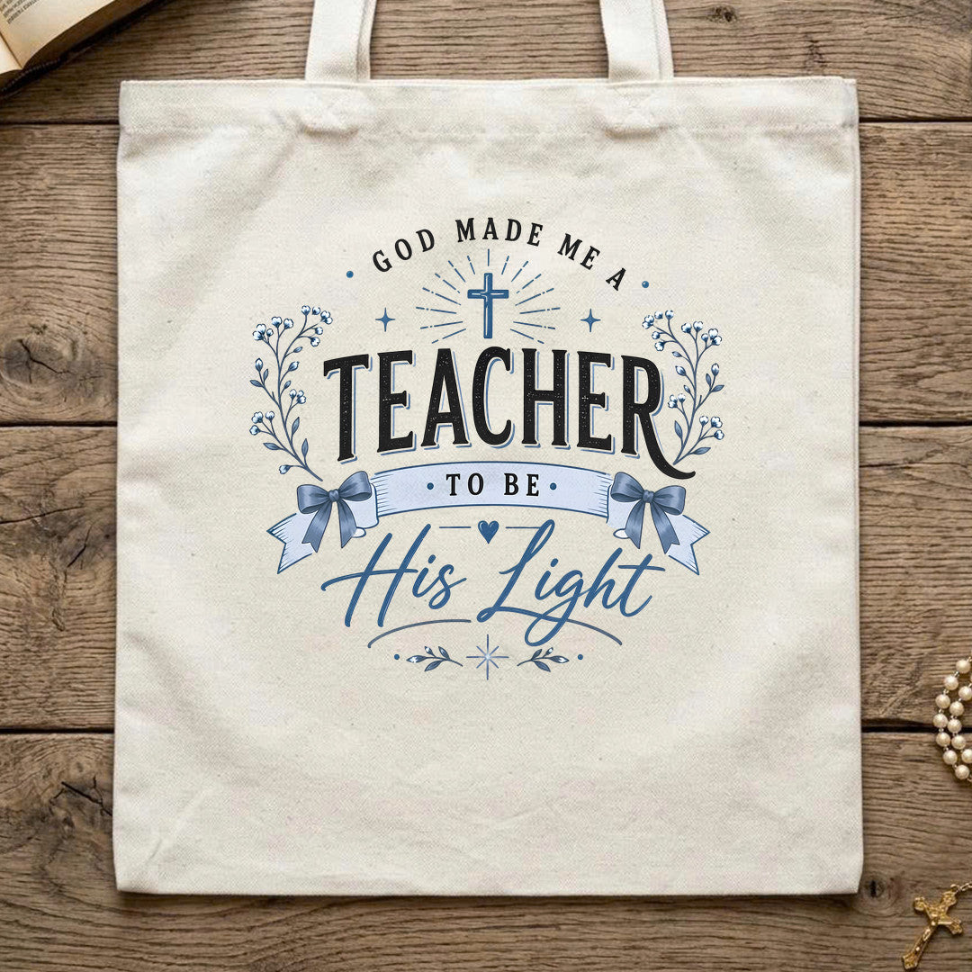 God Made Me A Teacher To Be His Light 01