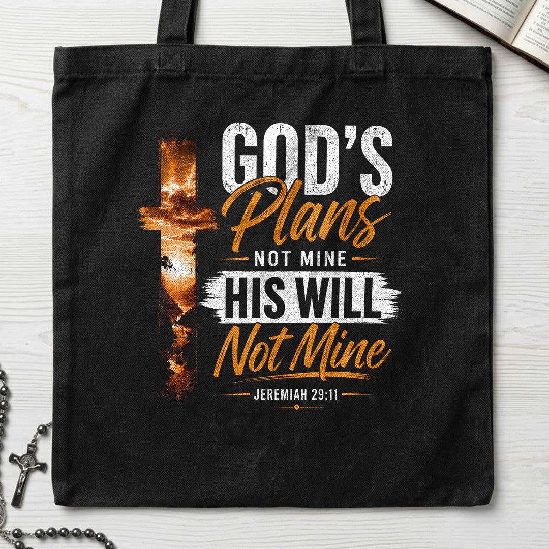 God's Plans Not Mine His Will Not Mine Jeremiah 29.11 01