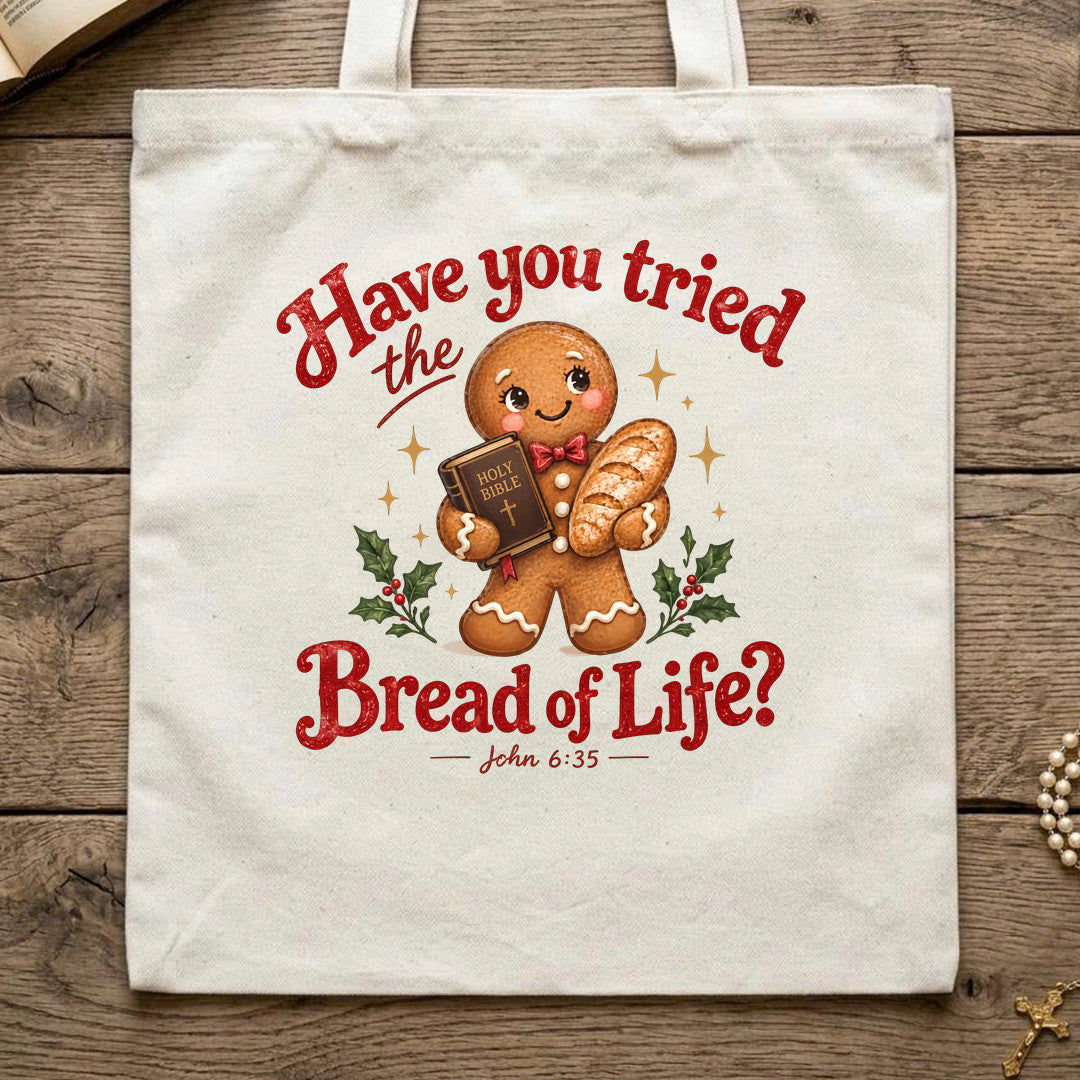 Have You Tried The Holy Bible Bread Of Life John 6.35 01