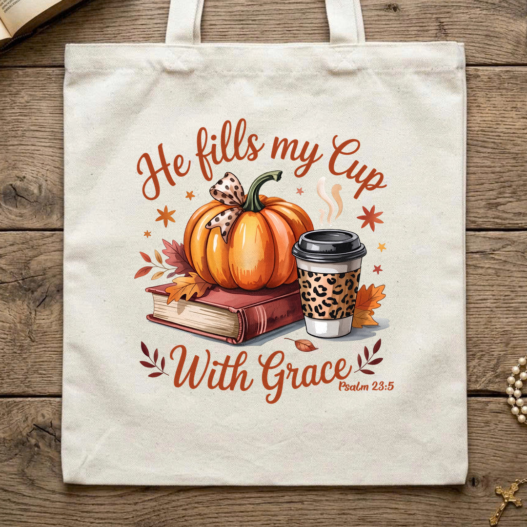 He Fills My Cup With Grace Psalm 23.5 01