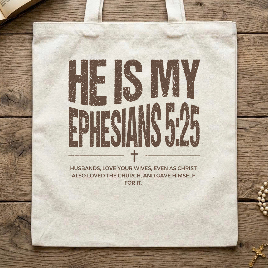 He Is My Ephesians 5.25 01