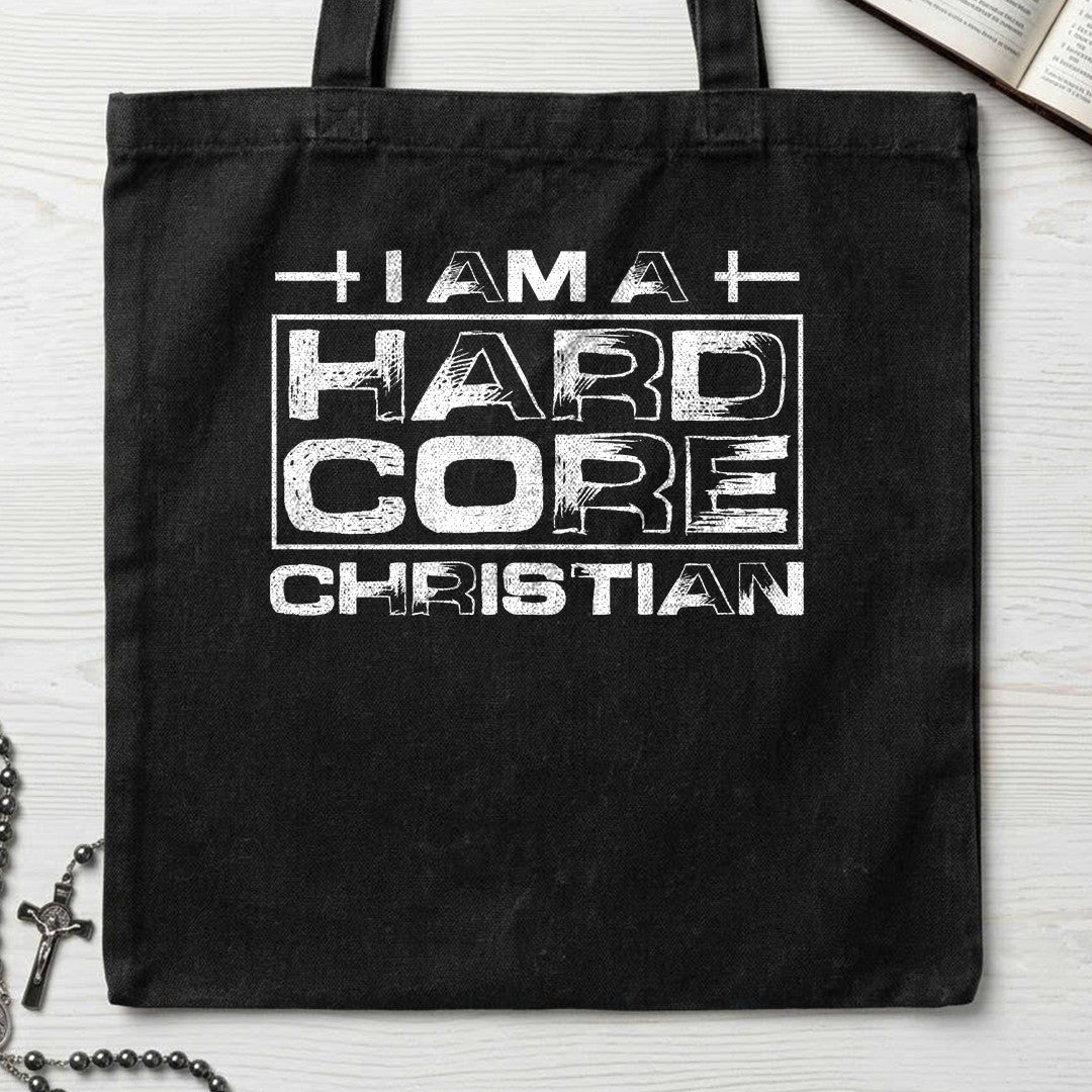 I Am A Hard Core Christian 01