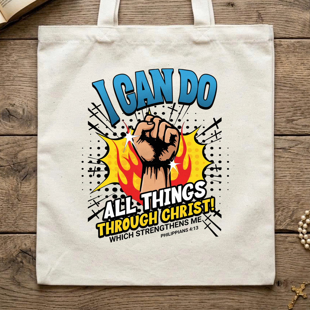 I Can Do All Things Through Christ! Which Strengthens Me Philippians 4.13 08
