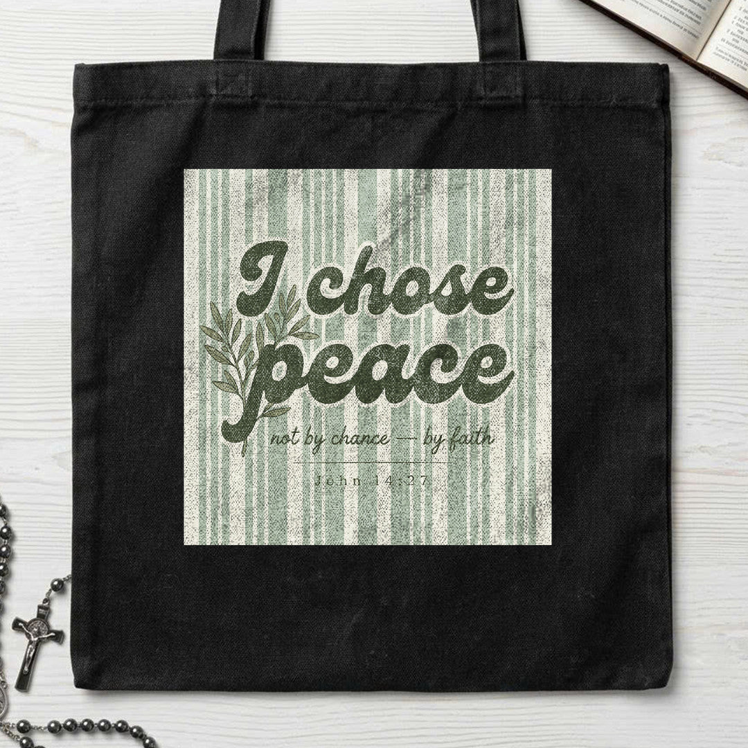 I Chose Peace Not By Chance By Faith John 14.27 01