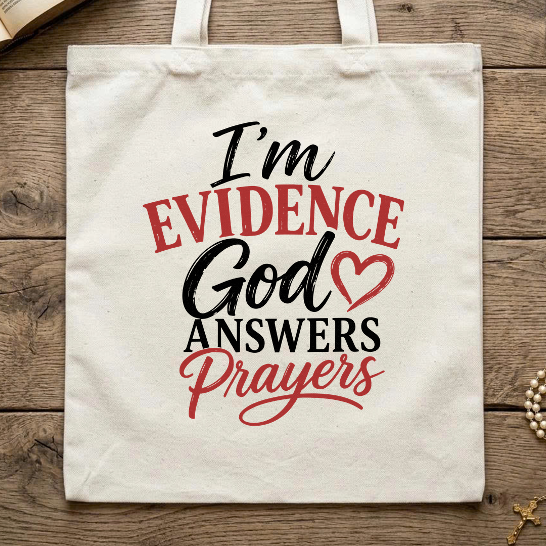 I'm Evidence God Answers Prayers 01