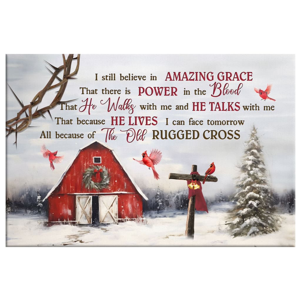 I Still Believe In Amazing Grace Christmas Wall Art Canvas