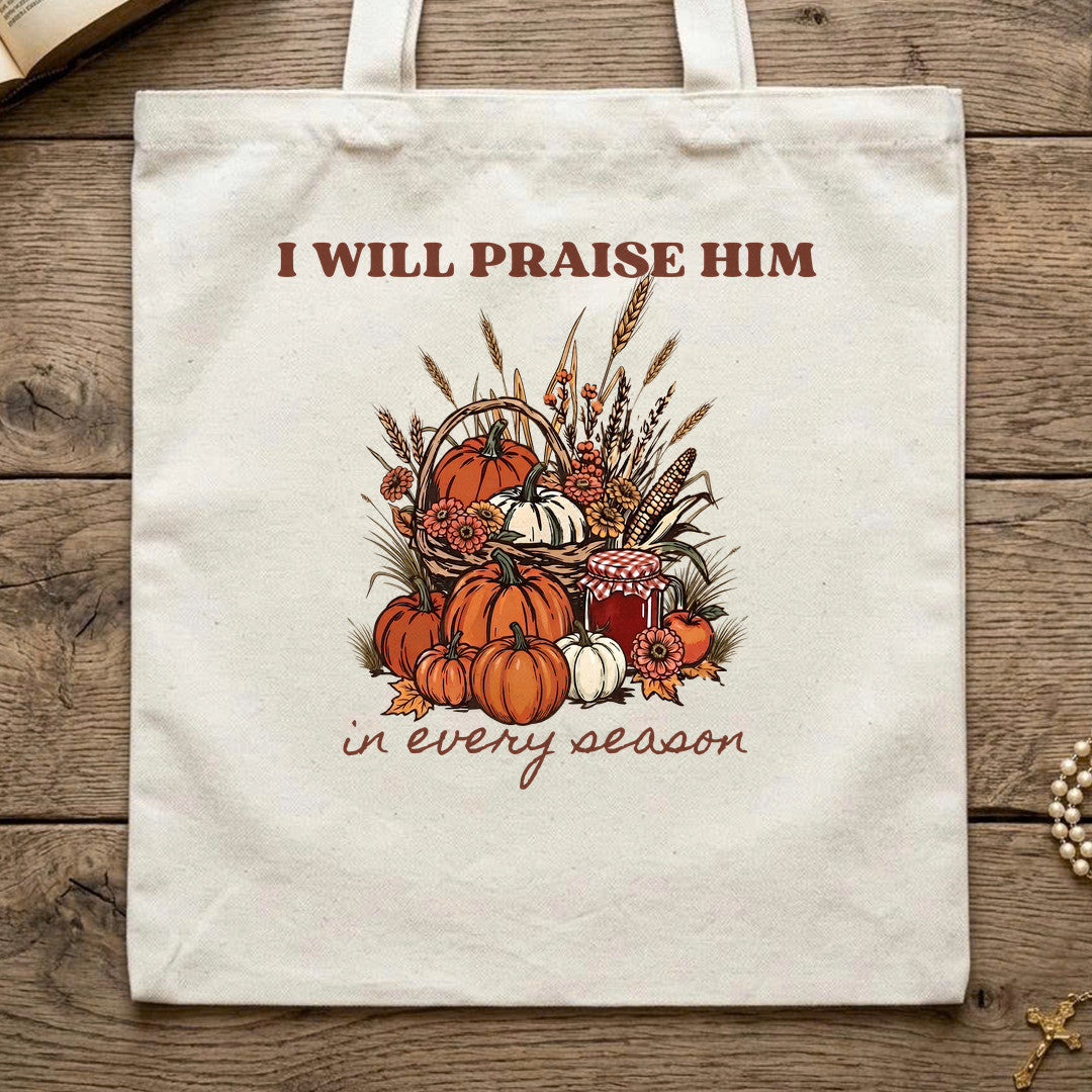 I Will Praise Him In Every Season 22