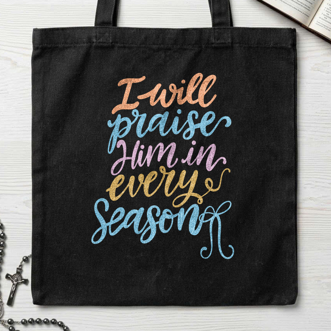I Will Praise Him In Every Season 23