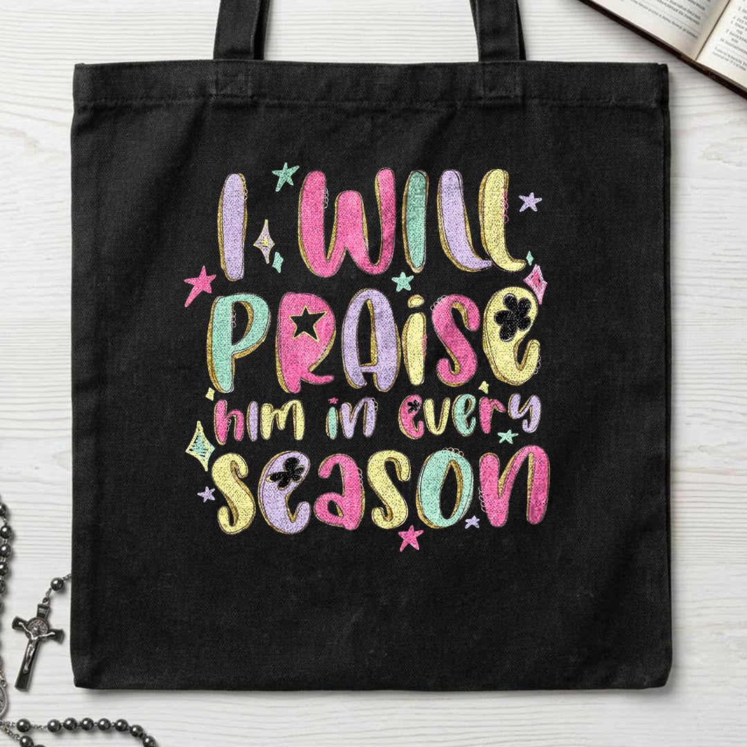 I Will Praise Him In Every Season 29