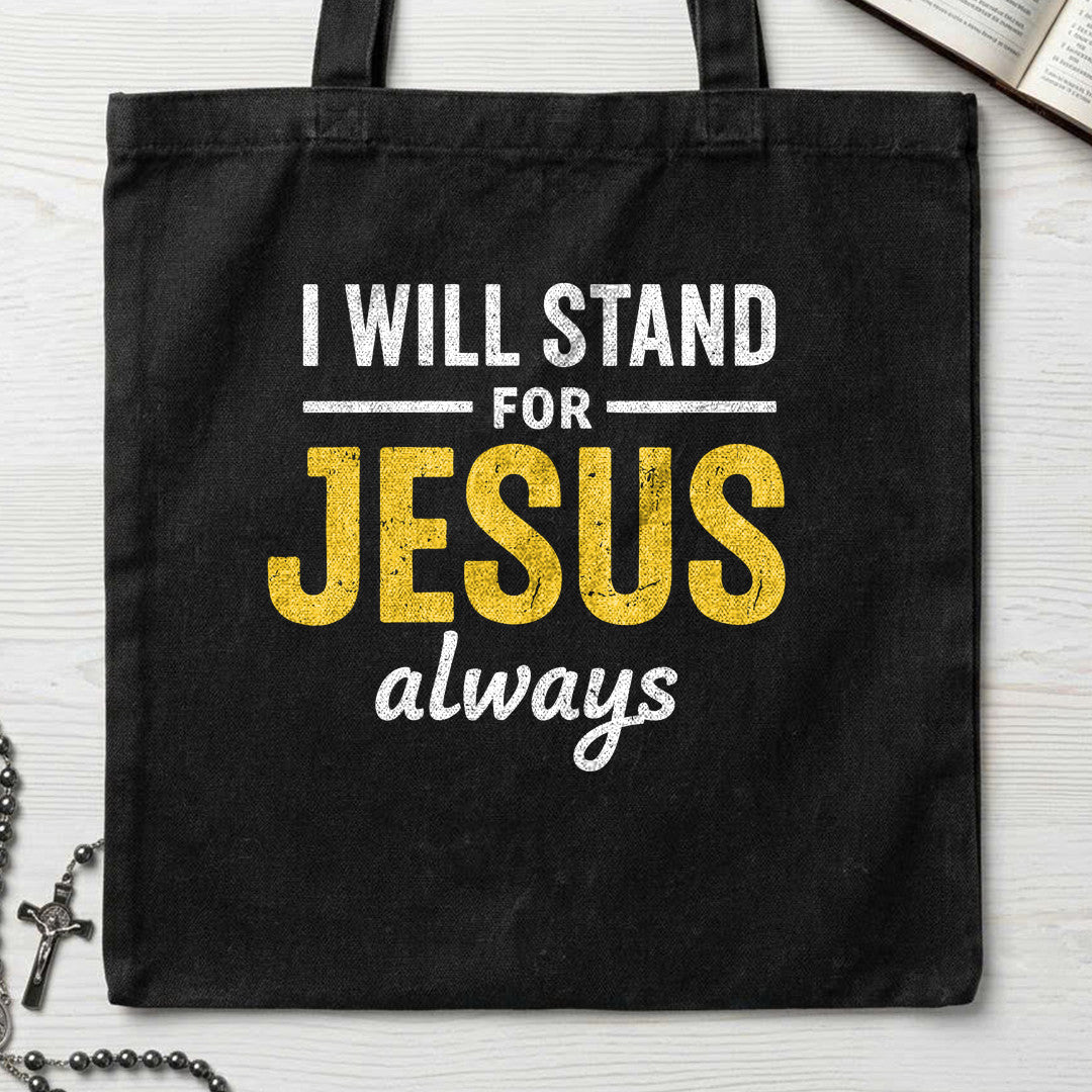 I Will Stand For Jesus Always 01