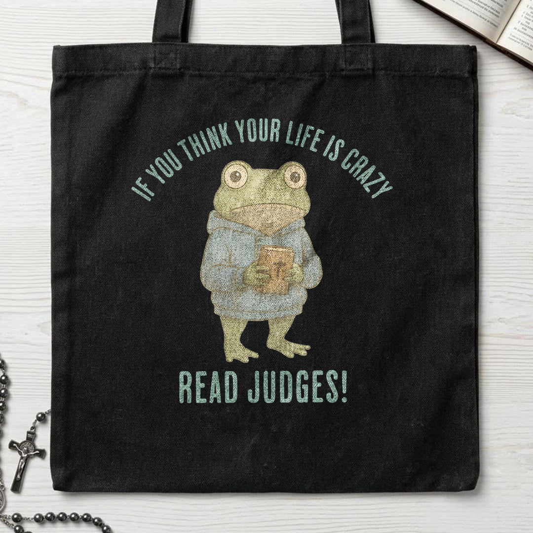 If You Think Your Life Is Crazy Read Judges 01